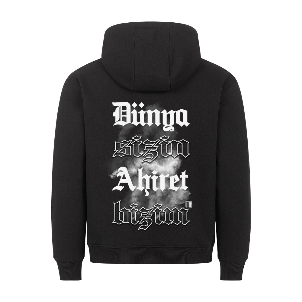 DÜNYA SIZIN AHIRET BIZIM - PREMIUM HOODIE