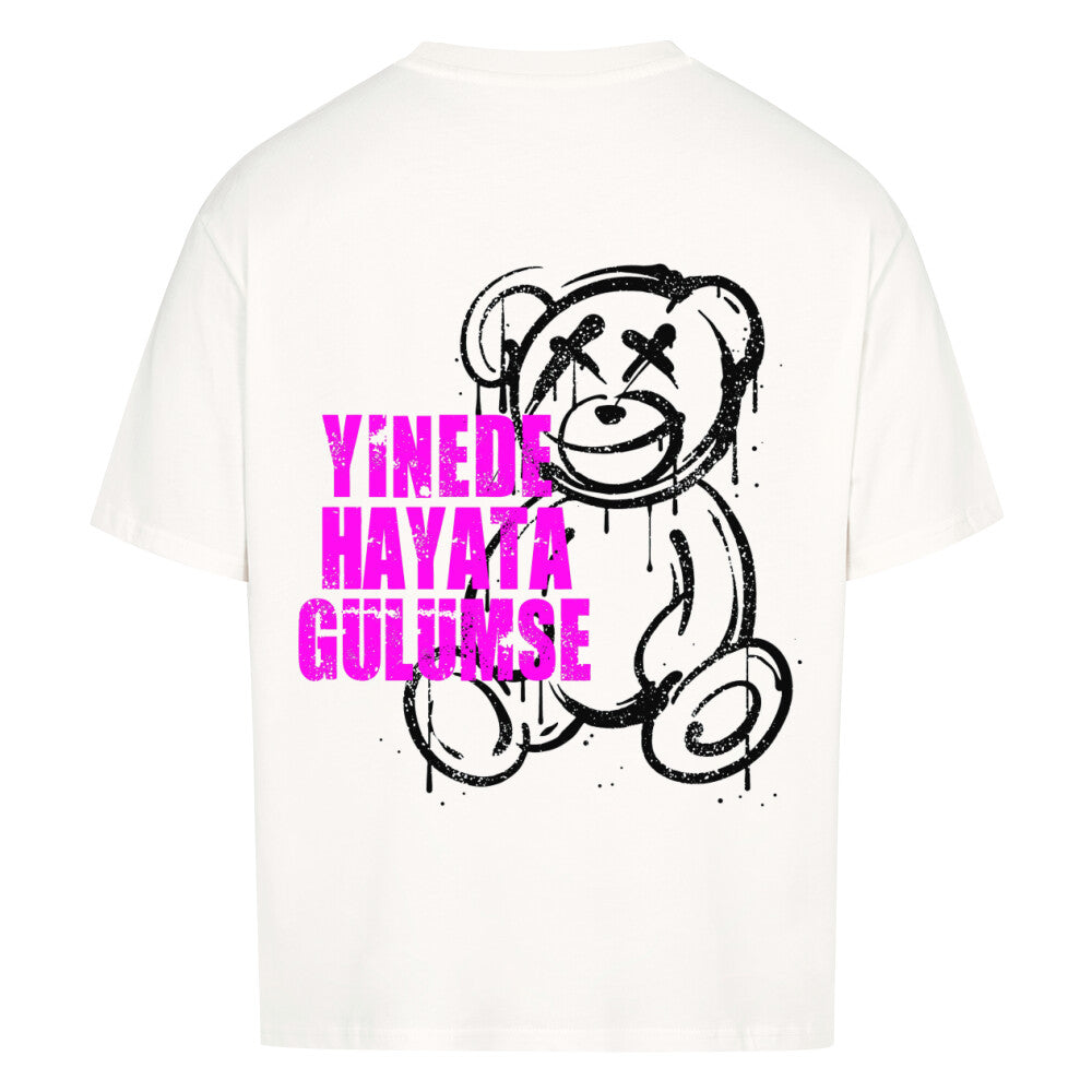 YINEDE HAYATA GÜLÜMSE - EXCLUSIVE SHIRT