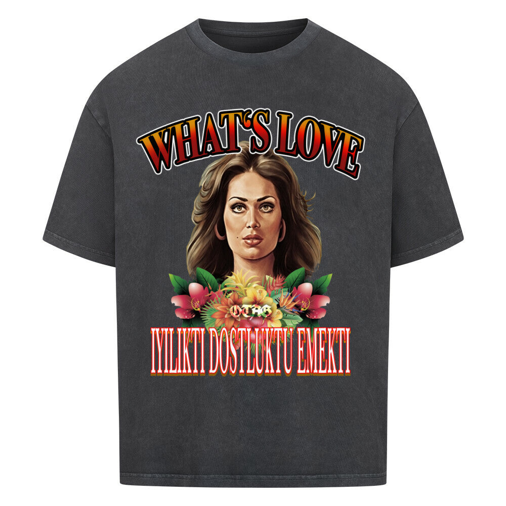 WHATS LOVE ? - EXCLUSIVE SHIRT