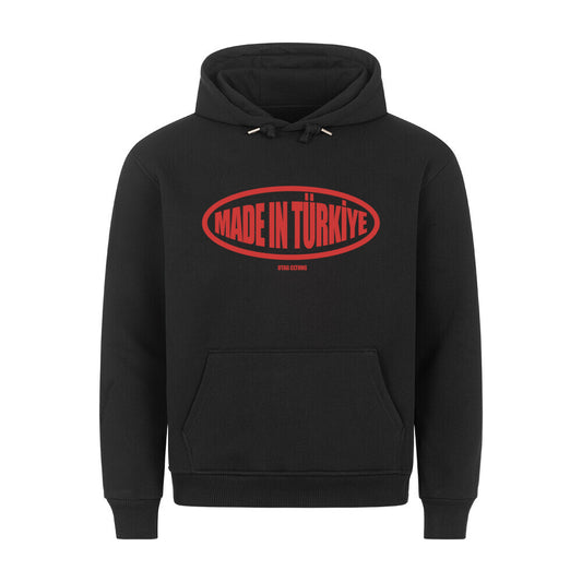 MADE IN TÜRKIYE - PREMIUM HOODIE