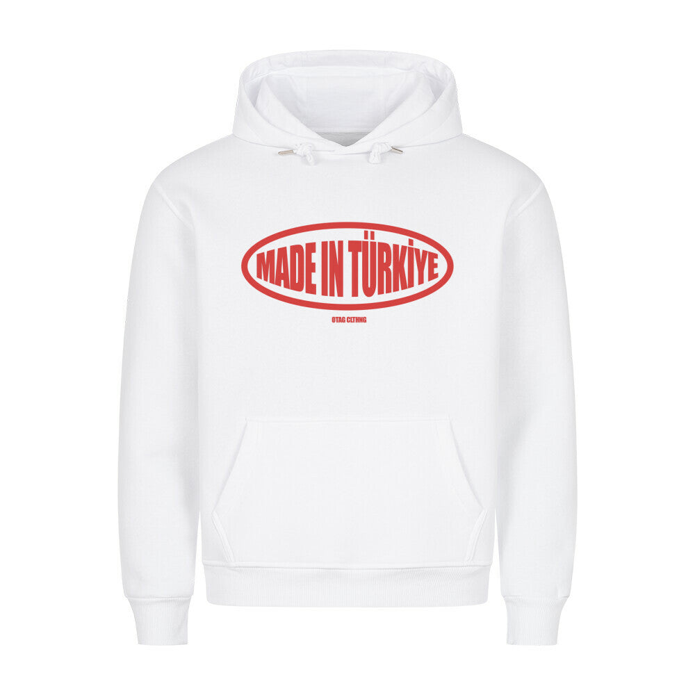 MADE IN TÜRKIYE - PREMIUM HOODIE