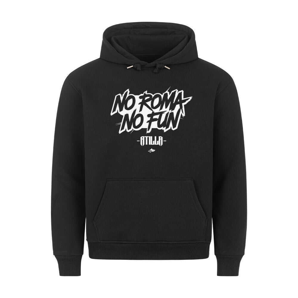 NO ROMA NO FUN PAINT - PREMIUM HOODIE