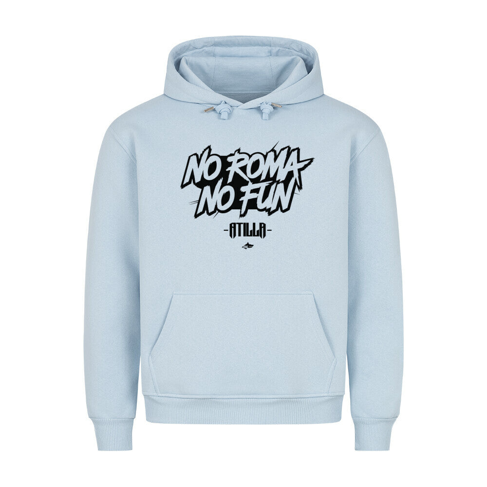 NO ROMA NO FUN PAINT - PREMIUM HOODIE