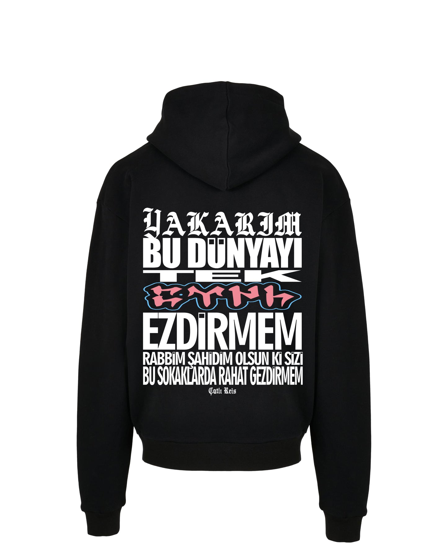 CATLI REIS YAKARIM BU DÜNYAYI - OVERSIZED HOODIE